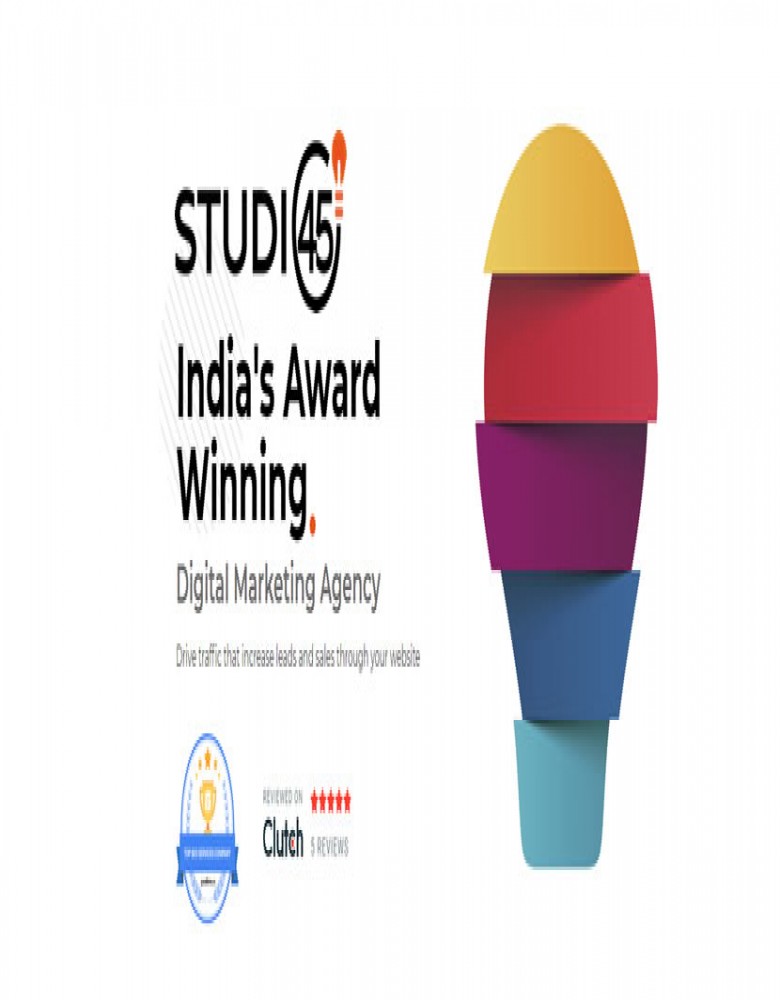 STUDIO45 INDIA OFFERS DIGITAL MARKETING SERVICES WITHOUT HARMING THE BUDGET