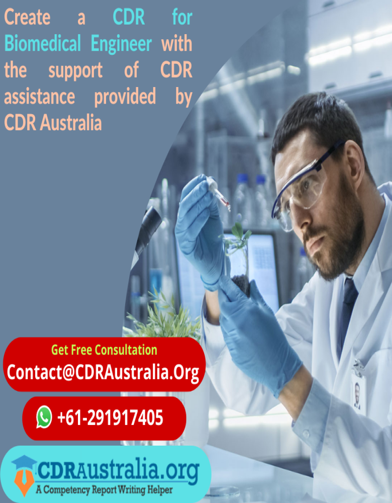Create a CDR for Biomedical Engineer with the support of CDR assistance provided by CDR Australia