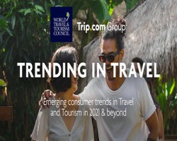 New report from WTTC and Trip.com Group reveals latest consumer trends and the shift in traveller