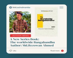 A New Series Book: The worldwide Bangabandhu written by Md. Rezowan Ahmed